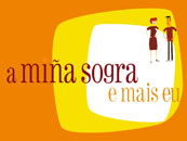 A miña sogra e mais eu