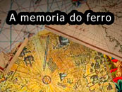 A Memoria do Ferro